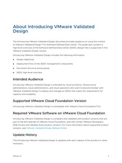 About Introducing VMware Validated
Design
The Introducing VMware Validated Design document provides guidance on using the co
