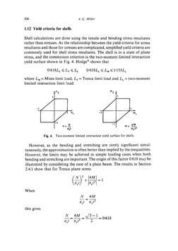 206
A. G. Miller
1.12 Yield criteria for shells
Shell calculations are done using the tensile and bending stress resultant