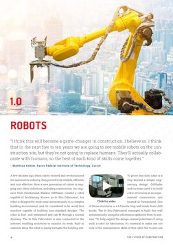 T H E F U T U R E O F C O N S T R U C T I O N
4.
A few decades ago, when robots entered and revolutionised
the automotive