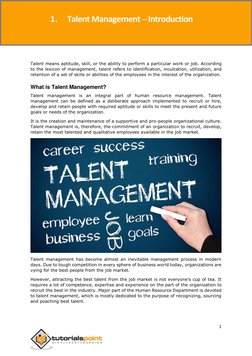 Talent Management
1
Talent means aptitude, skill, or the ability to perform a particular work or job. According
to the