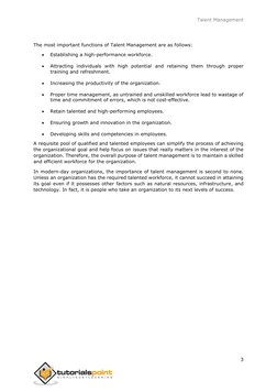 Talent Management
3
The most important functions of Talent Management are as follows:
Establishing a high-performan