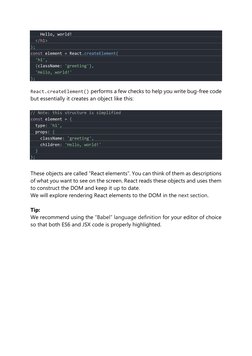 Hello, world!
</h1>
);
const element = React.createElement(
'h1',
{className: 'greeting'},
'Hello, world!'