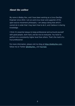 8
About the author
My name is Bobby Iliev, and I have been working as a Linux DevOps
Engineer since 2014. I am an avid Linux