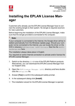 EPLAN License Manager
Installation Guide
Version 7.1.9
Last update: 05/2021
9
Installing the EPLAN License Man-
ag