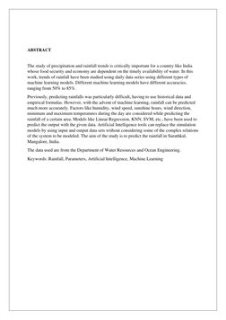 ABSTRACT
The study of precipitation and rainfall trends is critically important for a country like India
whose