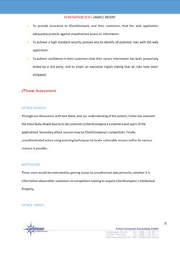 PENETRATION TEST– SAMPLE REPORT
9
To provide assurance to ClientCompany and their customers, that the web app