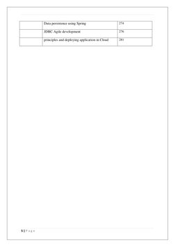 5 | P a g e
Data persistence using Spring
274
JDBC Agile development
276
principles and deploying applicati