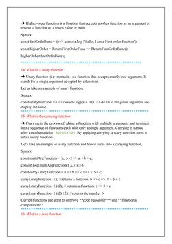  Higher-order function is a function that accepts another function as an argument or
returns a function as a return value o