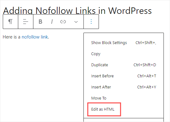 Selecting the option to edit your block as HTML Selecting the option to edit your block as HTML