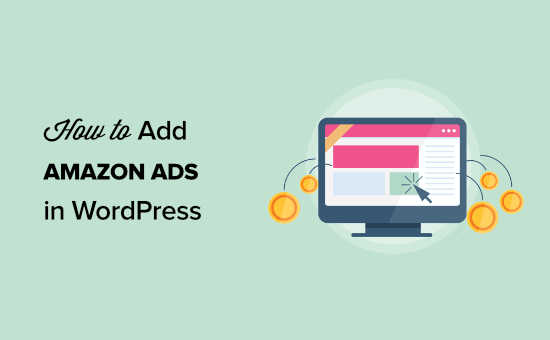 How to add Amazon ads to your WordPress site (3 methods) How to add Amazon ads to your WordPress site (3 methods)