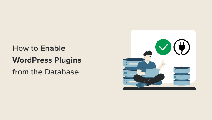 how-to-enable-activate-wordpress-plugins-from-the-database-og How to enable/activate WordPress plugins from the database