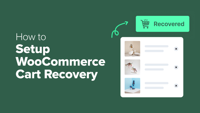 Como Configurar a Recuperação de Carrinho do WooCommerce da Maneira CERTA Como Configurar a Recuperação de Carrinho do WooCommerce da Maneira CERTA
